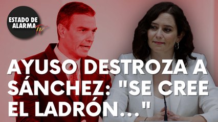 Download Video: La presidenta de Madrid, Isabel Díaz Ayuso, destroza a Pedro Sánchez: “Se cree el ladrón...”