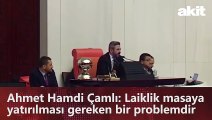 Ahmet Hamdi Çamlı: Laiklik masaya yatırılması gereken bir problemdir