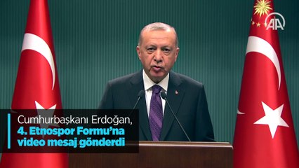 Cumhurbaşkanı Erdoğan, 4. Etnospor Formu’na video mesaj gönderdi