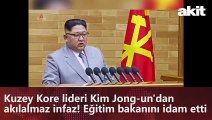 Kuzey Kore lideri Kim Jong-un'dan akılalmaz infaz! Eğitim bakanını idam etti