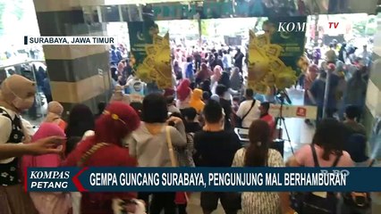 Gempa Guncang Surabaya dan Lumajang, Pengunjung Mal Panik Berhamburan