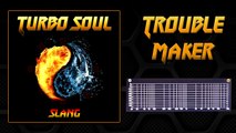 Trouble Maker (featuring Misaki from Gurislamar) from the album Turbo Soul