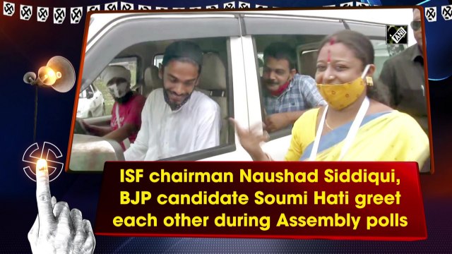 ISF chairman Naushad Siddiqui, BJP candidate Soumi Hati greet each other during Assembly polls