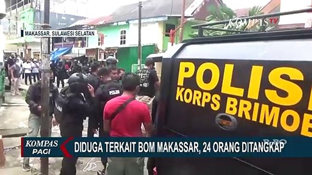 Densus 88 dan Polda Sulsel Tangkap 24 Orang Terduga Jaringan Pelaku Bom Bunuh Diri Makassar