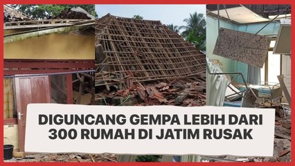 Akibat Diguncang Gempa Lebih dari 300 Rumah di Jatim Rusak