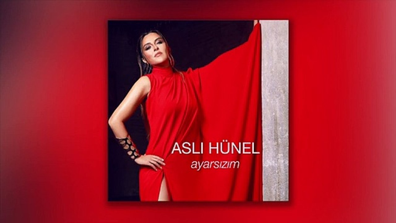 Aslı Hünel - Ayarsızım (Slow Versiyon)