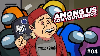 Among Us con Youtuberos #04