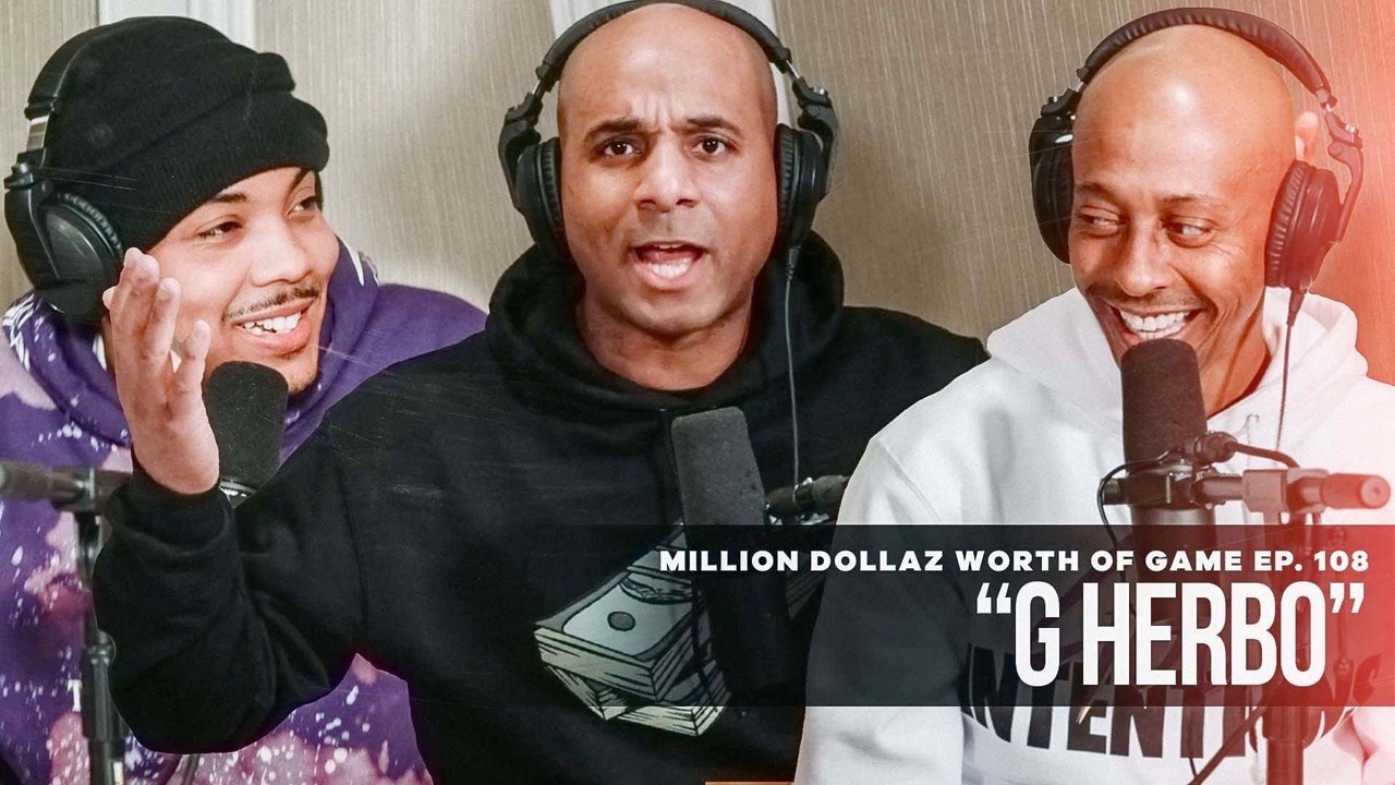 FULL VIDEO MILLION DOLLAZ WORTH OF GAME EP: 108 "FEATURING G HERBO"