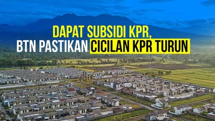 BTN Turunkan Cicilan KPR, Kok Bisa?