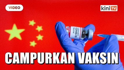 China mempertimbangkan untuk mencampur vaksin Covid-19