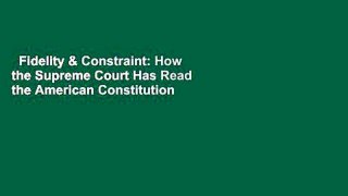 Fidelity & Constraint: How the Supreme Court Has Read the American Constitution  Best Sellers