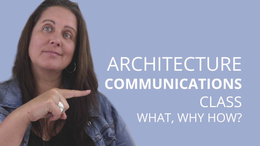 Architecture Communications Class | What You’ll Learn And Why