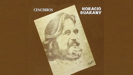 Horacio Guarany - Sangra El Mangrullo