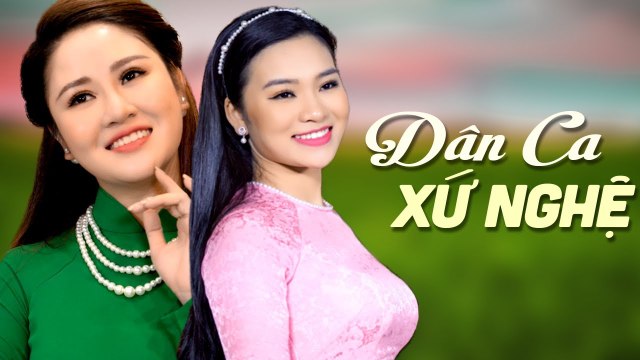 Dân Ca Xứ Nghệ 2021 Tuyển Chọn Nghe Là Ghiền - Một Khúc Tâm Tình Người Hà Tĩnh