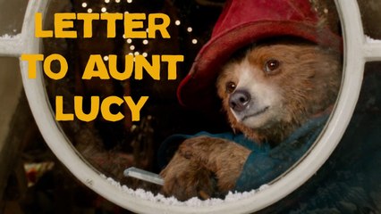 Paddington | A Letter to Aunt Lucy | Friendly Faces