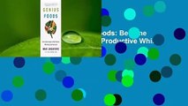 About For Books  Genius Foods: Become Smarter, Happier, and More Productive While Protecting Your