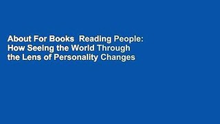 About For Books  Reading People: How Seeing the World Through the Lens of Personality Changes