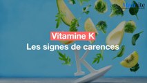 Vitamine K : les signes de carence à repérer
