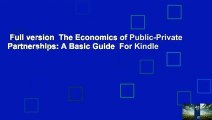 Full version  The Economics of Public-Private Partnerships: A Basic Guide  For Kindle