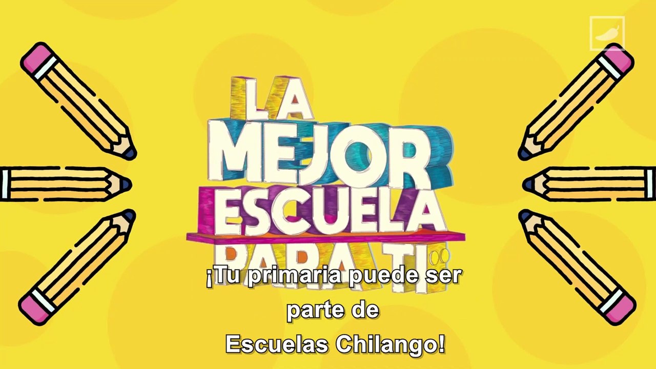¿Cómo hago para aparecer en La Mejor Escuela Para Ti? | CHILANGO