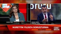 Nevzat Çiçek: Nurettin Yıldız ile konuştum