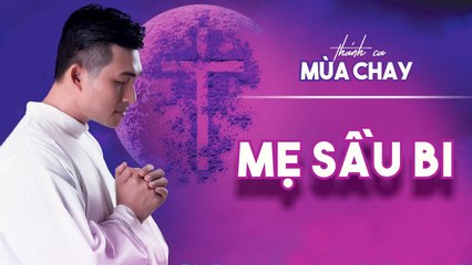 MẸ SẦU BI - Nguyễn Hồng Ân  Nhạc Thánh Ca Mùa Chay Hay Nhất 2021 (Official Music Video)