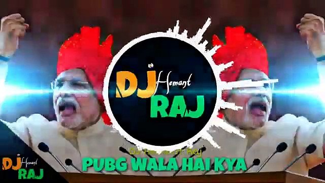 Pubg Wala Hai Kya ? - Narendra Modi (Remix) Deejay Hemant Raj | Modi Remix 2021