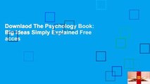 Downlaod The Psychology Book: Big Ideas Simply Explained Free acces