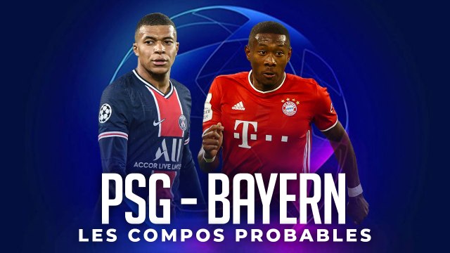 LDC : LES COMPOS PROBABLES DE PSG BAYERN MUNICH