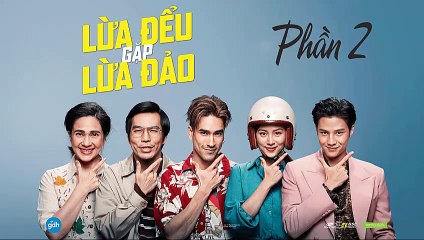 Lừa Đểu Gặp Lừa Đảo - The Con-Heartist   vietsub PHẦN 2