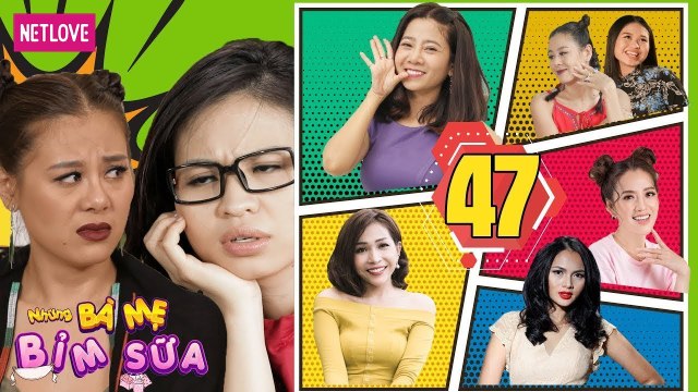 Những Bà Mẹ Bỉm Sữa | Tập 47: Hội Các Bà Mẹ Đơn Thân