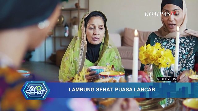 Ayo Sehat: Jaga Lambung Tetap Sehat Saat Berpuasa