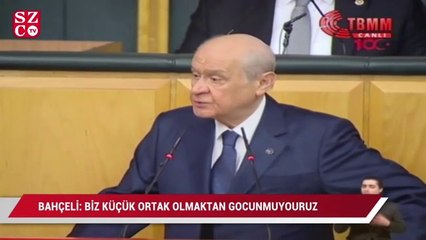 Bahçeli: Biz küçük ortak olmaktan gocunmuyoruz
