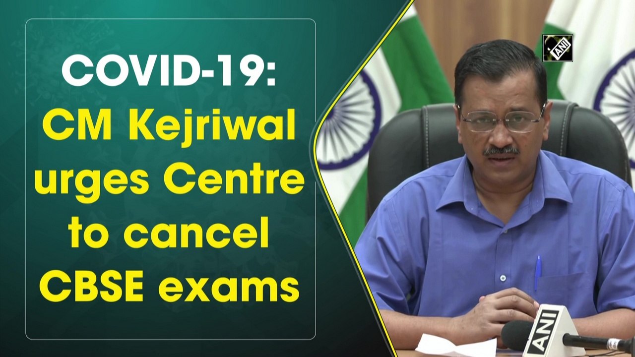 Covid-19: CM Kejriwal urges Centre to cancel CBSE exams