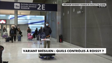 Variant brésilien : quels contrôles à Roissy ?