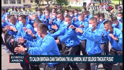 73 Calon Prajurit TNI AL Asal Ambon Ikut Seleksi Tingkat Pusat