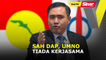 SINAR PM: Sah DAP, UMNO tiada kerjasama: Anthony Loke