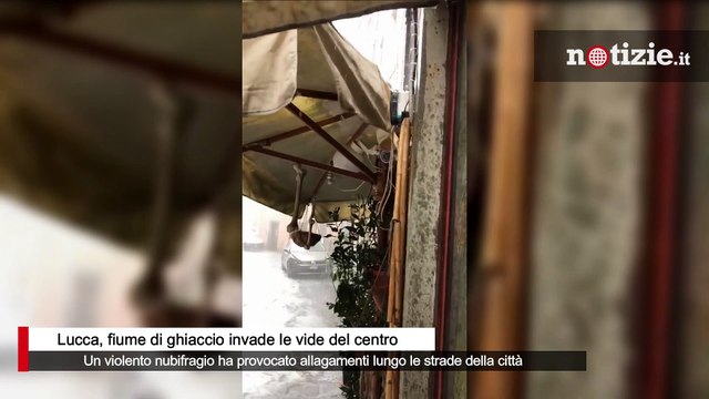 Lucca, un fiume di ghiaccio invade la città: allagate le vie del centro