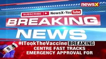Centre Fast Tracks Emergency Approval For Vaccines _ Move Amid Rising Covid Cases _ NewsX