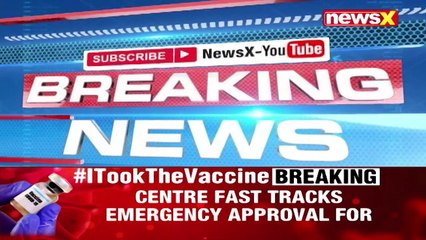 Centre Fast Tracks Emergency Approval For Vaccines _ Move Amid Rising Covid Cases _ NewsX