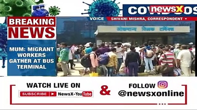 Mumbai Migrant Workers gather At LTT Terminal _ Lockdown Fear Looms Amid Covid Spike _ NewsX