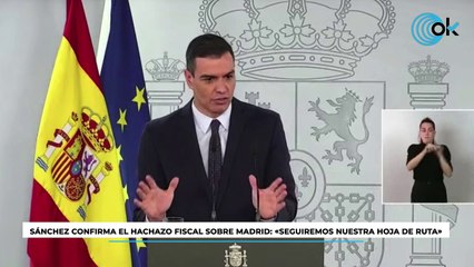 Sánchez confirma el hachazo fiscal sobre Madrid: "Seguiremos nuestra hoja de ruta"