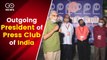 Outgoing President of Press Club of India Thanks Members For Their Commitment