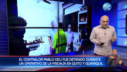 Detienen al Contralor Pablo Celi por presunta delincuencia organizada