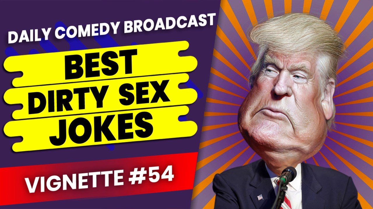 Filthy Adult Jokes | Filthiest Adult Jokes | Raunchy Adult Jokes | Vignette #54