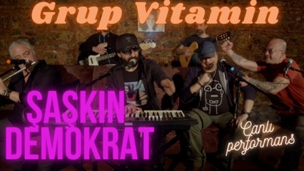 Grup Vitamin - Şaşkın Demokrat #CanlıPerformans