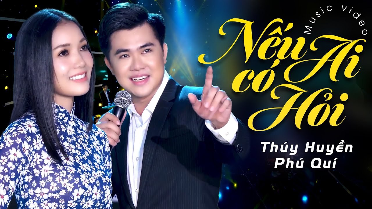 Nếu Ai Có Hỏi  Thúy Huyền, Phú Quí  Song Ca Bolero Hay Nhất 2021