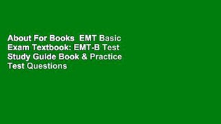 About For Books  EMT Basic Exam Textbook: EMT-B Test Study Guide Book & Practice Test Questions