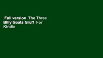 Full version  The Three Billy Goats Gruff  For Kindle