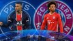 PSG - Bayern Munich : les compositions officielles